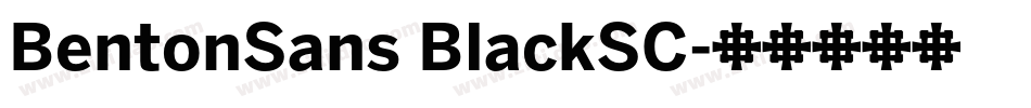 BentonSans BlackSC字体转换